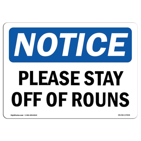 Safety Sign, OSHA Notice, 3.5" Height, Please Stay Off Of Ruins Sign, Landscape, 10PK